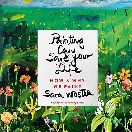 Painting Can Save Your Life by Sara Woster episode artwork