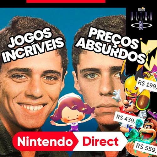 #102 Nintendo Direct: 40 anos de Super Mario e os novos jogos para Switch 1 e 2 | Podcast Nintendo cover art