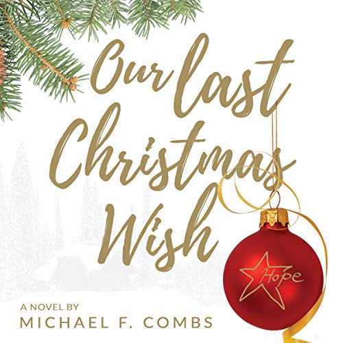 Our Last Christmas Wish by Michael F Combs episode artwork
