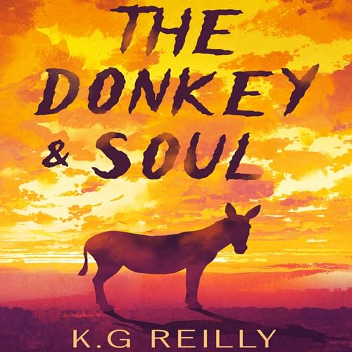 K.G Reilly - The Donkey &amp;amp; Soul episode artwork