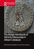 Routledge Handbook of Minority Discourses in African Literature