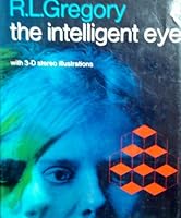 The Intelligent Eye - With 3-D Stereo Illustrations B000K52DBO Book Cover