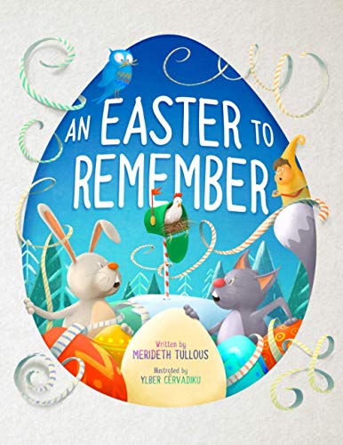 An Easter to Remember: The North Pole Celebrates Jesus (The