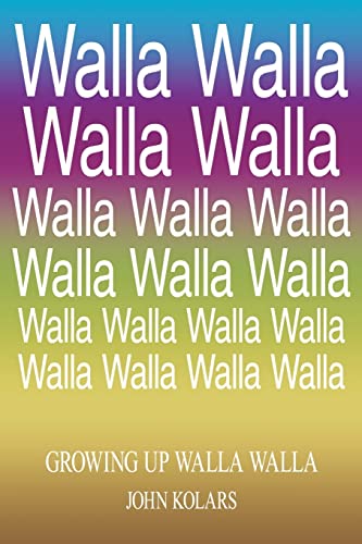 Growing Up Walla Walla