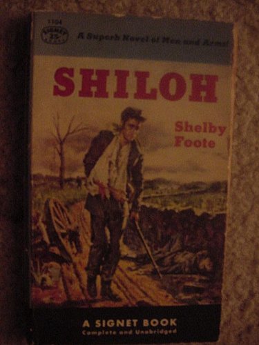 Shiloh: A Novel By Shelby Foote Signet 104 Pape... B008QHUUO0 Book Cover