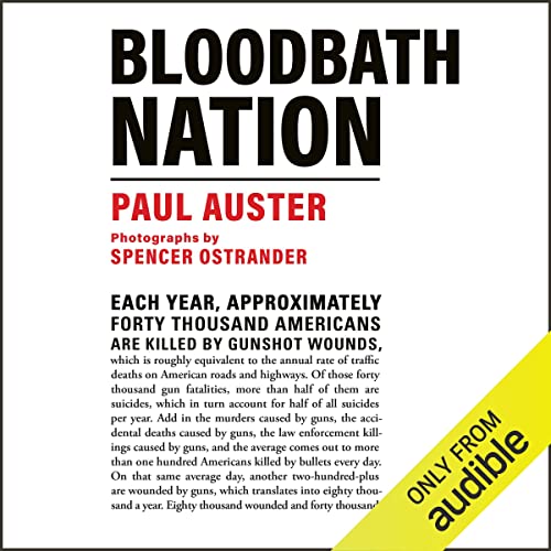 Bloodbath Nation (Audible Audio Edition) Paul Auster