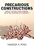 Precarious Constructions: Race, Class, and Urban Revitalization in Toronto