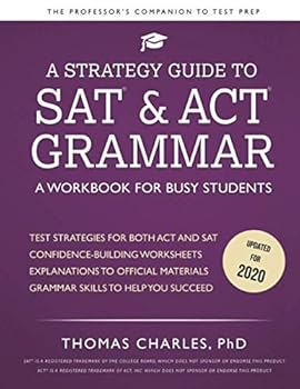 Paperback A Strategy Guide to SAT® & ACT® Grammar: A Workbook for Busy Students (The Professor's Companion to Test Prep) Book