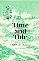 Time and Tide: A Story about the Growth of the Field of Public Relations in the United States from the Twenties Through the Sixties: A Participant's Perspective 0933119003 Book Cover