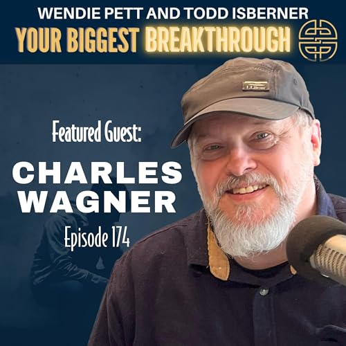 Episode 147: From Hidden Shame to God’s Transforming Love: Powerful Redemption Story of Charles Wagner