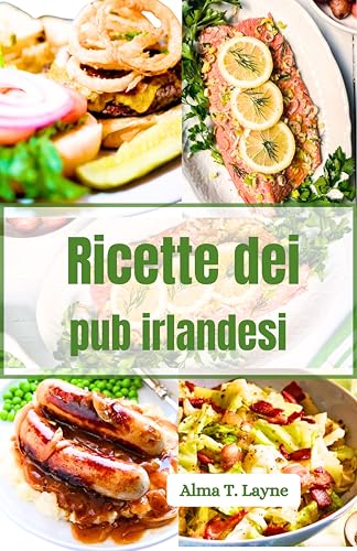 Ricette dei pub irlandesi (Italian Edition)