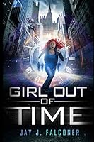 Girl Out of Time 1983151939 Book Cover