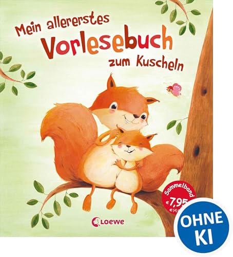 Mein allererstes Vorlesebuch zum Kuscheln: Sammelband mit Geschichten zum gemeinsamen Vorlesen, Entspannen und Träumen für Kinder ab 12 Monaten