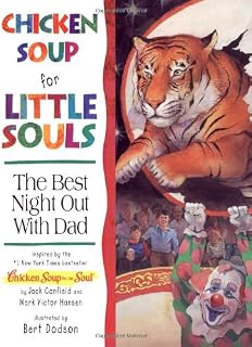Chicken Soup for Little Souls Reader: the Best Night Out With Dad (Chicken Soup for the Soul)