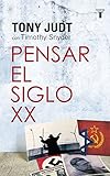  Pensar el siglo XX