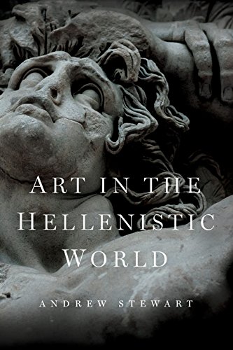 Art in the Hellenistic World: An Introduction      Kindle Edition