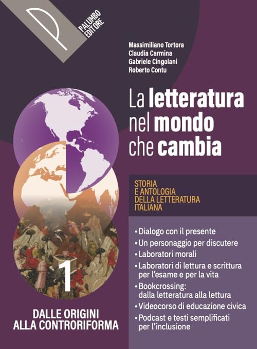 Letteratura nel mondo che cambiaCon Scrittura, Commedia. Storia e antologia della letteratura italiana. Per le Scuole superiori. Con e-book. Con espansione online (Vol. 1)