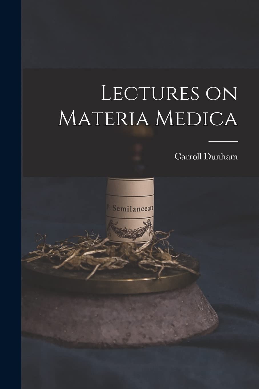 Lectures on Materia Medica