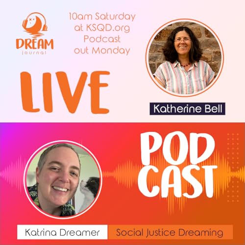 Dreaming up the World We Want to Live in with Katrina Dreamer