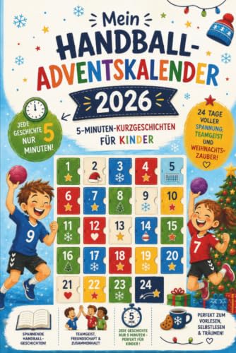 Mein Handball-Adventskalender 2026 – 5-Minuten-Kurzgeschichten für Kinder; Das ideale Geschenk...
