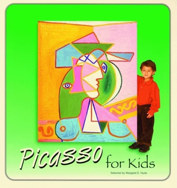 Picasso for Kids (Great Art for Kids) Board book – October 22, 2008