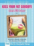 Kiss Your Fat Goodbye