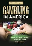  Gambling in America: An Encyclopedia of History, Issues, and Society (English Edition)