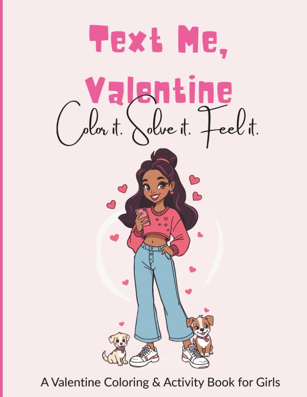 Text Me, Valentine: Color it. Solve it. Feel it.