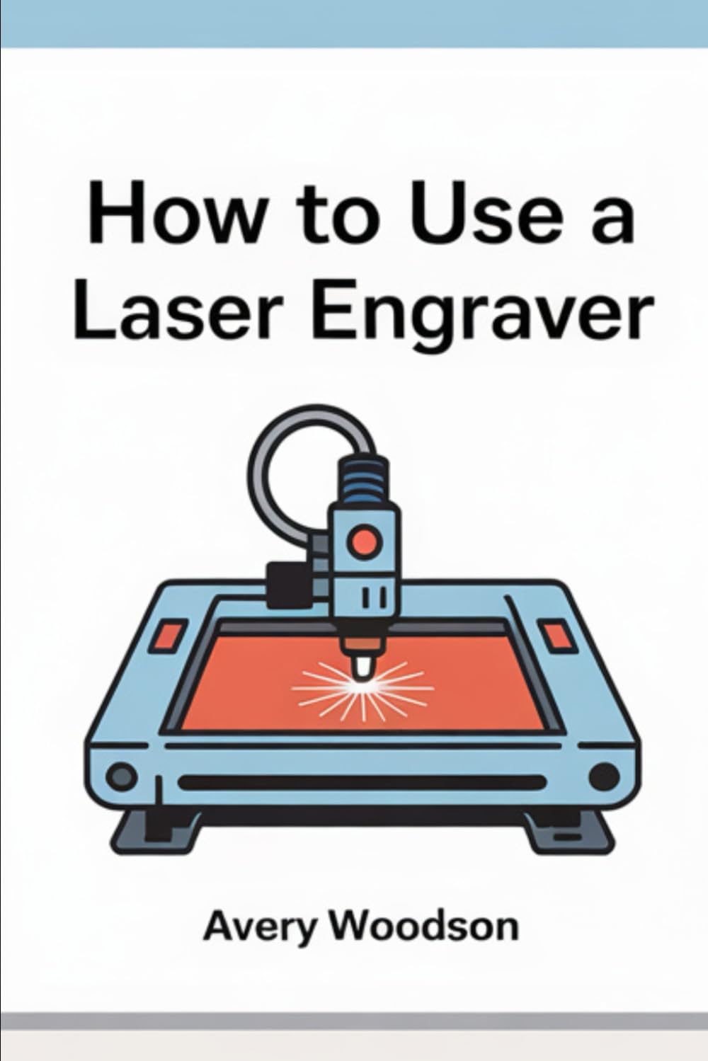 How To Use A Laser Engraver: Simple Steps to Start Laser Engraving Today