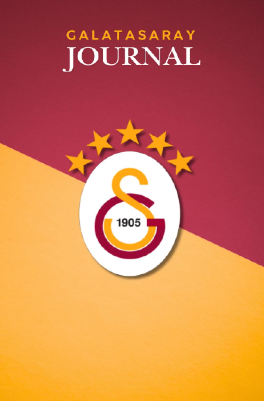 GS 1905 - Galatasaray Journal: Daily Schedule, Water Tracker, To-Do-Lists, Physical Activity - 100 Pages, 6x9 Inch