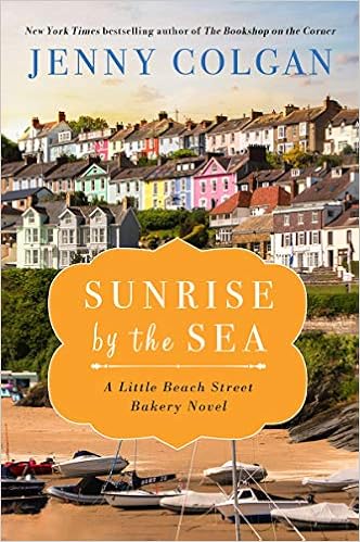 Sunrise by the Sea: A Little Beach Street Bakery Novel book cover