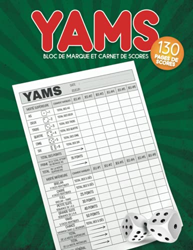 Yams Bloc De Marque Et Carnet De Scores: Jeux De Société: Jeu De Dés Yam's Et Yahtzee 130 Pages Grille De Scores