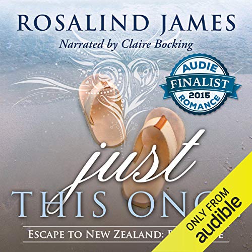 Just This Once Escape to New Zealand, Book 1 (Audio Download