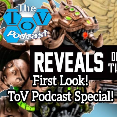 Heroscape Wave 7 Secrets of the Citadel "First Look" - ToV Podcast Special #7