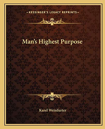 Man's Highest Purpose view 2