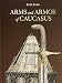 Arms and Armor of Caucasus (English and Russian Edition)