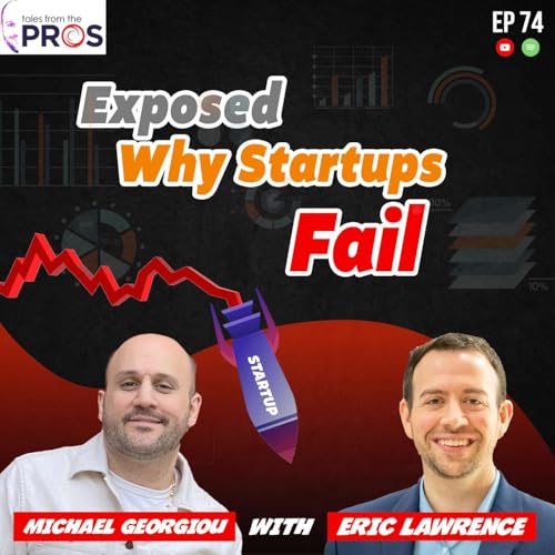 Ep 74 - Why SaaS Startups Fail: Lessons From the Trenches