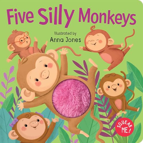 Squeak Me!: Five Silly Monkeys: Squeaky Plush Board Book