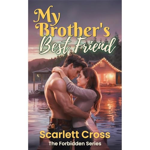 My Brother's Best Friend Audiolibro Por Scarlett Cross arte de portada