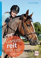 Komm, reit mit mir: Pferdewissen für junge Reiter 3275020439 Book Cover