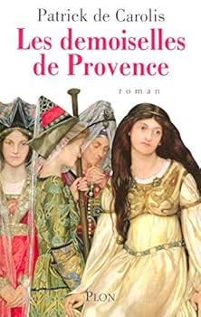 Paperback Les demoiselles de Provence [French] Book
