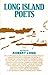 Produktbild Long Island Poets: An Anthology : Featuring Works by Philip Appleman, Jane Augustine, George Bradley, Edward Butscher, Maryann Calendrille...