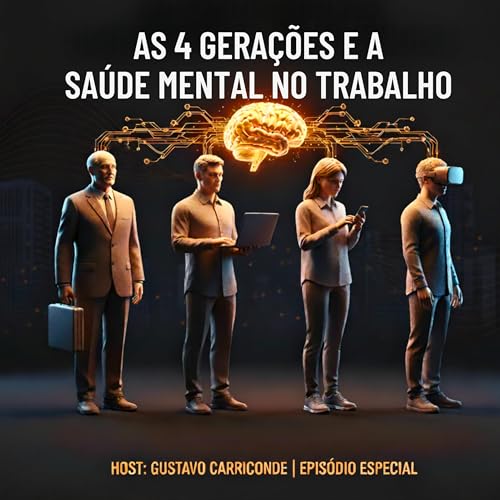 T7 EP015 "As 4 Gerações e a Saúde Mental no Trabalho A NORMA NR-1 EM FOCO" de Alexandre Maynard Wendel Podcast Por capa