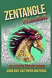  Zentangle Essentials, An Aesthetic Artistic Medium Using Only Just Paper And Pencil (English Edition)