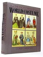 The Encyclopedia of World Costume 0684158051 Book Cover