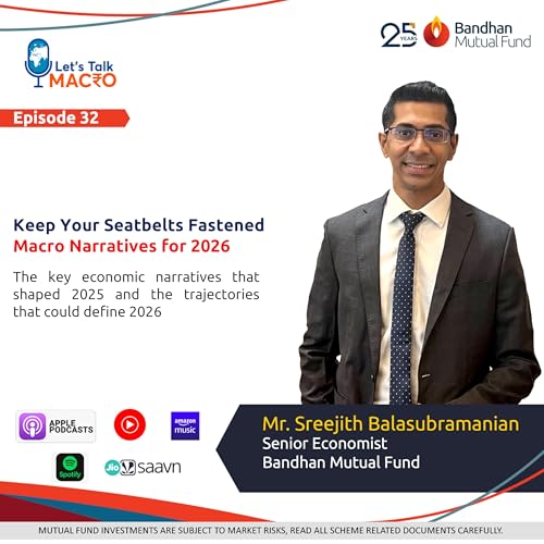 32: Ep 032 - Keep Your Seatbelts Fastened: 2026 Macro Outlook