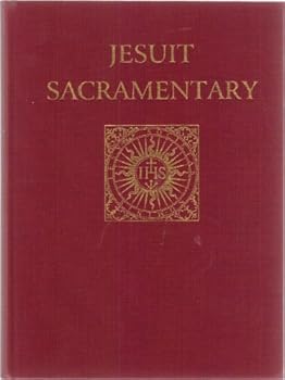 Sacramentary for Celebrations Proper to the Society of Jesus