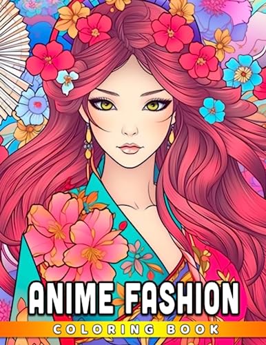Anime Fashion Coloring Book: Charming Coloring Pages Featuring Many Fancy Clothes For Teens And Adults To Creative Beautiful Art & Have Fun image 2