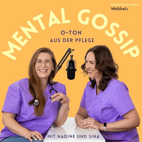 "Mental Gossip - O-Ton aus der Pflege!" cover art