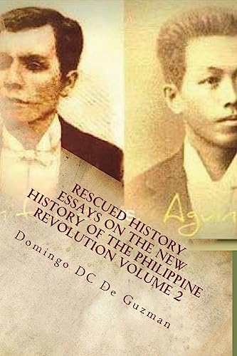 Rescued History: Essays on the New History of the Philippine Revolution Vol. 2